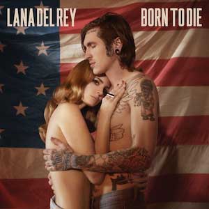 Translate of Born-To-Die-Lana-Del-Rey-songs