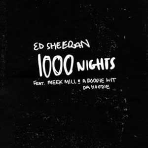 Translate of Ed-Sheeran-ft-Meek-Mill-A-Boogie-wit-da-Hoodie-1000-Nights