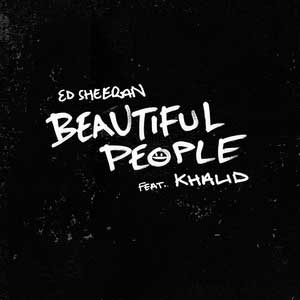 translation of Ed_Sheeran_ft_Khalid_Beautiful_People