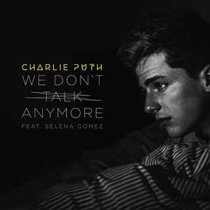 lyrics of Charlie_Puth_Ft_Selena_Gomez_We_Dont_Talk_Anymore_Cover