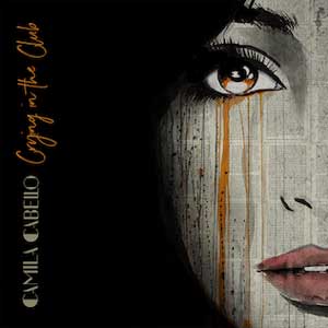 lyrics of Crying_In_The_Club_Camila_Cabe_Single_Cover