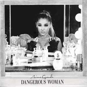 Lyrics of Dangerous_Woman_Ariana_Grande_song