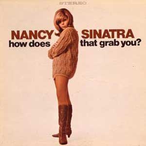 How_Does_That_Grab_You_Nancy_Sinatra_album_lyrics