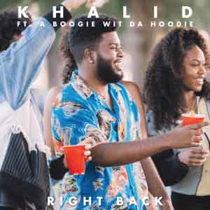 Lyrics of Khalid_Right_Back