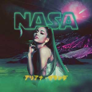 NASA_Ariana_Grande lyrics