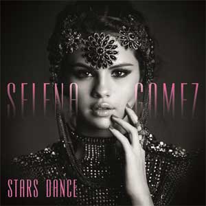 Lyrics of Stars_Dance_Selena_Gomez_album